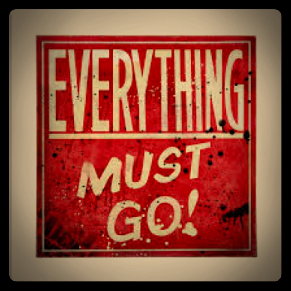 Everything Must Go!